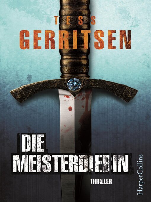 Title details for Die Meisterdiebin by Tess Gerritsen - Available